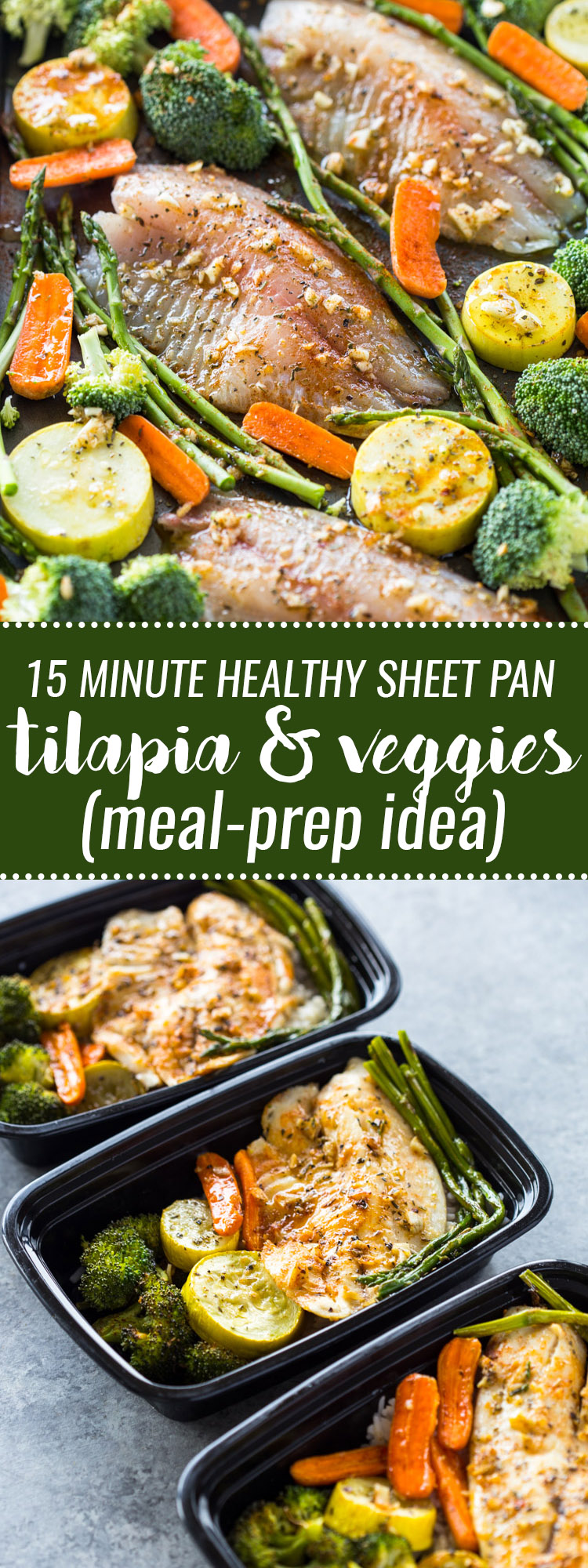 Healthy Sheet Pan Tilapia and Veggies + Meal-Prep