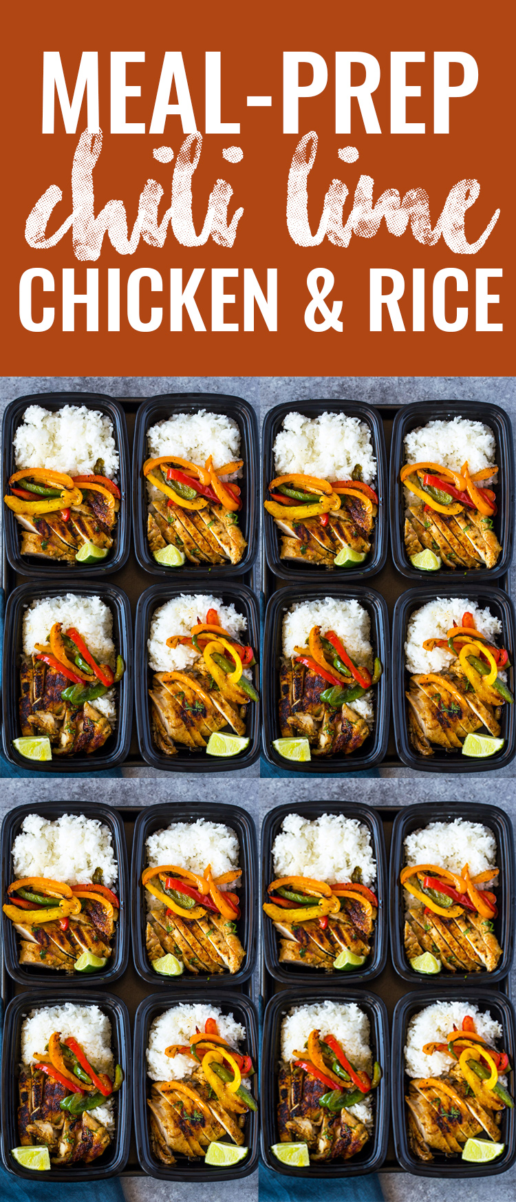 Chili Lime Chicken and Rice Meal Prep Bowls