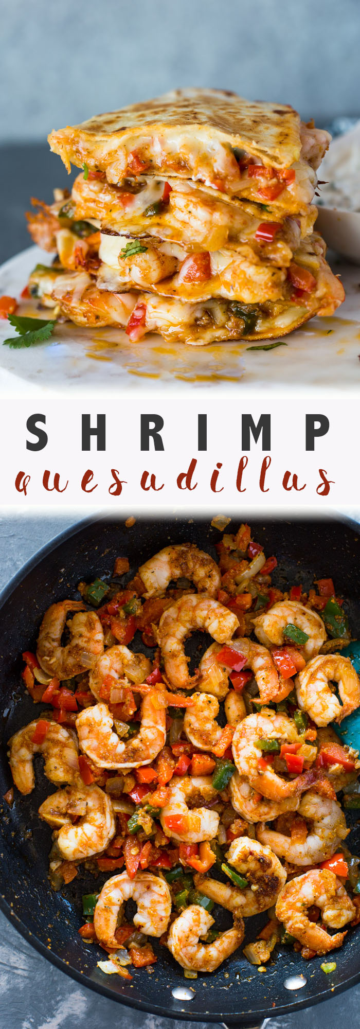 The Best Ever Shrimp Quesadillas