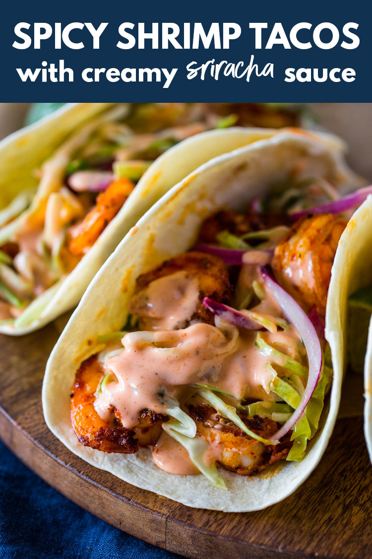 Spicy Shrimp Tacos with Creamy Sriracha Sauce & Cilantro Lime Slaw